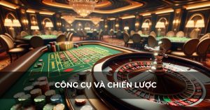 công cụ và chiến lược